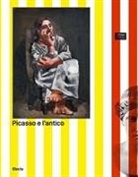 Clemente Marconi - Picasso e l'antico. L'incontro con le opere del Museo Archeologico di Napoli