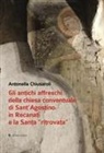 Antonella Chiusaroli - Gli antichi affreschi della chiesa conventuale di Sant'Agostino in Recanati e la Santa «ritrovata»