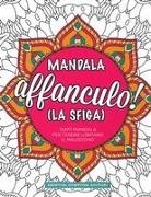 Mandala affanculo! (La sfiga)