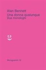 Alan Bennett - Una donna qualunque. Due monologhi
