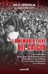 Nils Liedholm - La memoria lieve del calcio