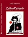 Giusi Arimatea - L' ultima pandemia. 1887: acqua igiene colera a Messina