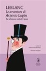 Maurice Leblanc, Gabriel-Aldo Bertozzi - La dimora misteriosa. Le avventure di Arsenio Lupin