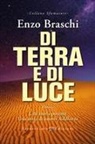 Enzo Braschi - Di terra e di luce