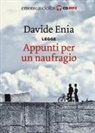 Davide Enia, Davide Enia - Appunti per un naufragio letto da Davide Enia. Audiolibro. CD Audio formato MP3 (Audiolibro)