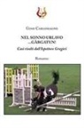 Gino Carlomagno - Nel sonno urlavo... Gàrgatun! Casi risolti dall'ispettore Gregòri