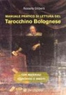 Rossella Giliberti - Manuale pratico di lettura del tarocchino bolognese