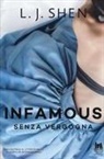 L. J. Shen - Infamous. Senza vergogna