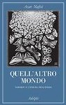 Azar Nafisi - Quell'altro mondo. Nabokov e l'enigma dell'esilio