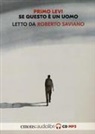 Primo Levi, Roberto Saviano - Se questo è un uomo letto da Roberto Saviano. Audiolibro. CD Audio formato MP3 (Hörbuch)