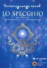 Norbu Namkhai - Lo specchio. Un consiglio sulla presenza e sulla consapevolezza