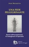Ivan Nicoletto - Una fede pellegrinante