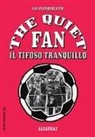 Ian Plenderleith - The quiet fan. Il tifoso tranquillo