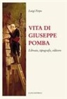 Luigi Firpo - Vita di Giuseppe Pomba. Libraio, tipografo, editore
