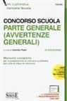 Iolanda Pepe - Concorso scuola. Parte generale (avvertenze generali). Manuale completo
