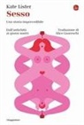 Kate Lister - Sesso. Una storia imprevedibile. Dall'antichità ai giorni nostri