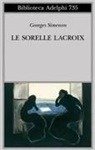 Georges Simenon - Le sorelle Lacroix