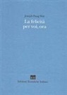 Joseph P. Way - La felicità per voi, ora
