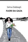 Selma Dabbagh - Fuori da Gaza