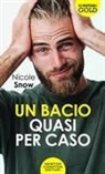 Nicole Snow - Un bacio quasi per caso