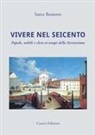 Sante Rossetto - Vivere nel Seicento. Popolo, nobili e clero ai tempi della Serenissima