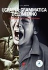 Filippo Poletti - Ucraina: grammatica dell'inferno. La prima fase, per non dimenticare