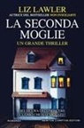Liz Lawler - La seconda moglie
