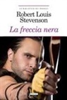Robert Louis Stevenson - La freccia nera
