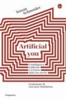 Susan Schneider - Artificial you. L'intelligenza artificiale e il futuro della tua mente