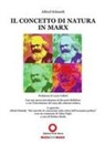 Alfred Schmidt, Riccardo Bellofiore - Il concetto di natura in Marx