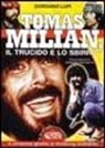 Gordiano Lupi - Tomas Milian. Il trucido e lo sbirro