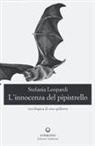 Stefania Leopardi - L' innocenza del pipistrello. (Eco)logica di uno spillover