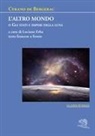 H. S. Cyrano De Bergerac, Luciano Erba - L' altro mondo o Gli stati e imperi della luna. Testo francese a fronte