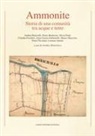 Andrea Baravelli - Ammonite. Storia di una comunità tra acque e terre