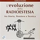 Giorgio Palmieri - L' evoluzione della radioestesia tra storia, pensiero e tecnica