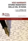 Mariella Bo, Marilena Capellino - Voci narranti. Storie resistenti dalla Val di Susa