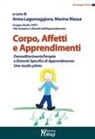 Anna Lagomaggiore, Marina Massa - Corpo, affetti e apprendimenti. DanzaMovimentoTerapia e disturbi specifici di apprendimento. Uno studio pilota