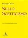 Giuseppe Rensi, Andrea Bocchetti - Sullo scetticismo