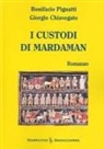 Giorgio Chiavegato, Bonifacio Pignatti - I custodi di Mardaman