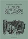 Massimo Corradi, Antonio Mutti - Lezioni di medicina del lavoro