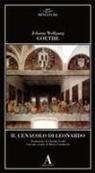 Johann Wolfgang von Goethe - Il Cenacolo di Leonardo