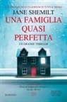 Jane Shemilt - Una famiglia quasi perfetta