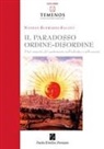 Nathan Schwartz-Salant - il paradosso ordine-disordine. Il lato nascosto del cambiamento nell'individuo e nella società