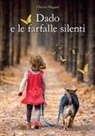 Alberto Magatti - Dado e le farfalle silenti