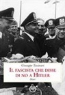 Giuseppe Tassinari - Il fascista che disse di no a Hitler. Diari