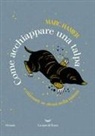 Marc Hamer - Come acchiappare una talpa. E ritrovare se stessi nella natura