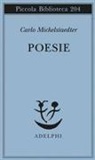 Carlo Michelstaedter, Sergio Campailla - Poesie