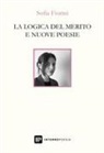 Sofia Fiorini - La logica del merito e nuove poesie