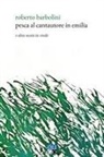 Roberto Barbolini - Pesca al cantautore in Emilia. E altre storie in vinile
