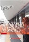 Carmelo Cossa, Fabrizio Filios - Amore amaro